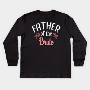 Father of the bride Kids Long Sleeve T-Shirt